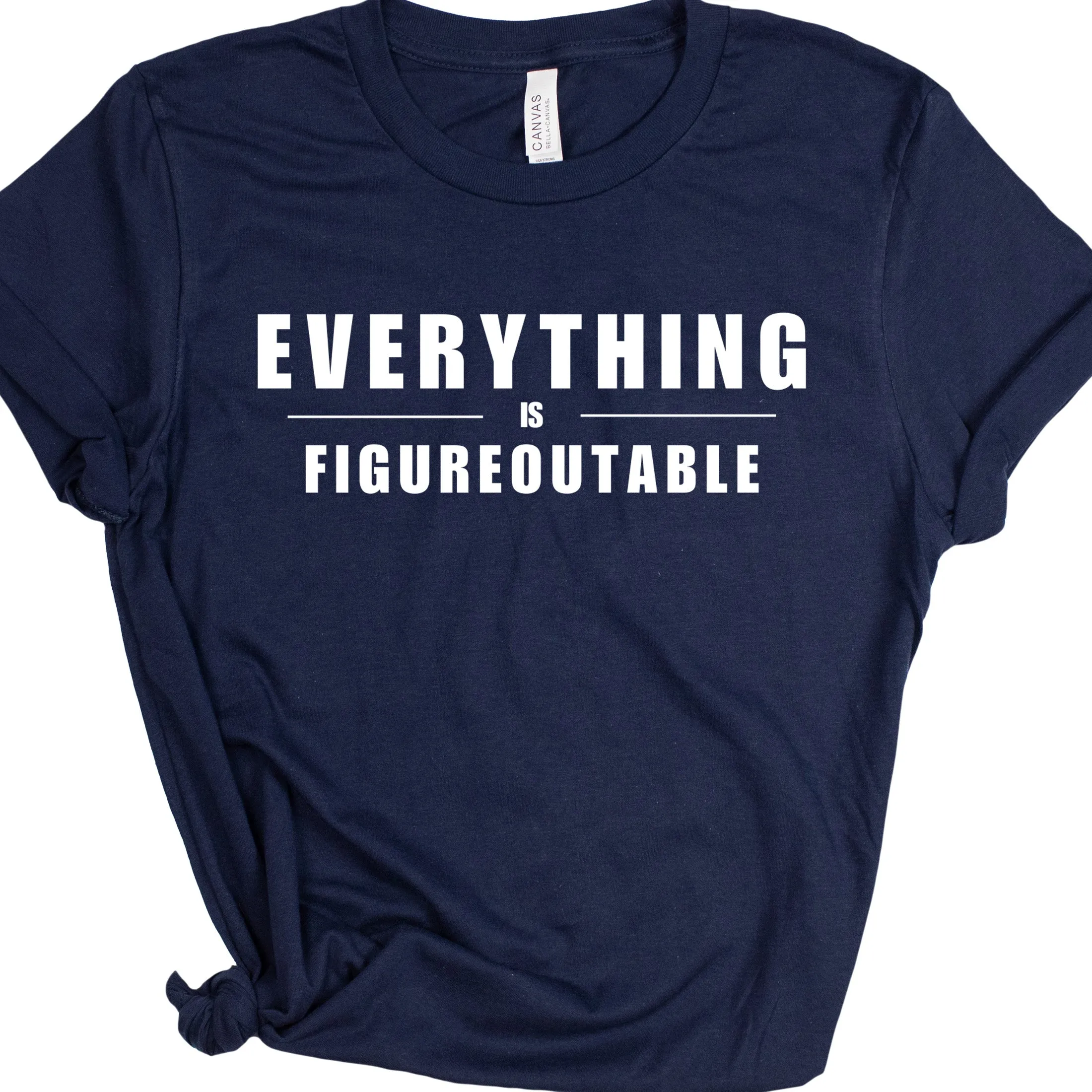 EVERYTHING IS FIGUREOUTABLE (Block) | Short Sleeve T-Shirts